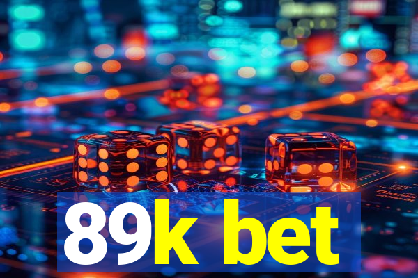 89k bet